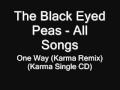 18. The Black Eyed Peas - One way (Karma Remix ...