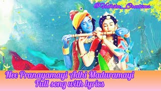 Nee Pranayamayi Adhi MaduramayiFull version with l