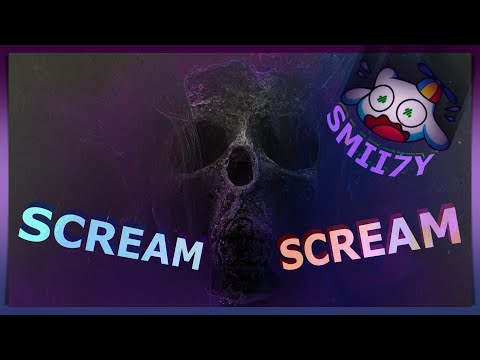 Halloween is near! Smii7y's screams time to hear!
