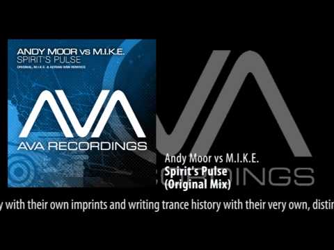 Andy Moor vs M.I.K.E. - Spirit's Pulse (Original Mix)