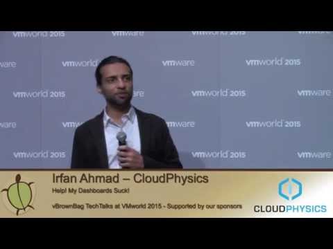 2015 VMworld USA - Irfan Ahmad CloudPhysics The Unofficial VCDX Toolchest