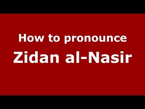 How to pronounce Zidan al-Nasir (Arabic/Morocco) - PronounceNames.com