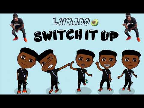 Lavaado - Switch It Up (Audio)  Prod. By Cub$kout | #SwitchItUpChallenge