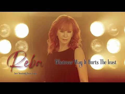 Whatever Way It Hurts The Least - Reba McEntire