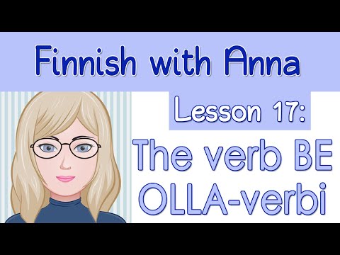 Learn Finnish! Lesson 17: The verb BE - OLLA-verbi