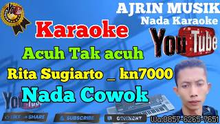 Download lagu Acuh Tak Acuh - Rita Sugiarto [Karaoke] Kn7000 - Nada Pria | Ajrin Musik mp3