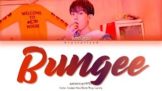 BAEKHYUN (백현) - Bungee [HAN|ROM|ENG Color Coded Lyrics]
