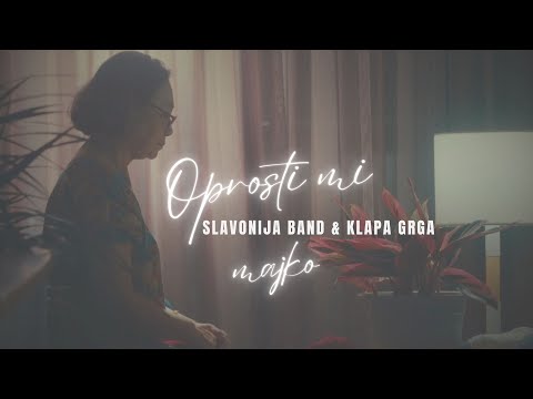Slavonija Band & Klapa Grga - Oprosti mi majko (Official lyric video)