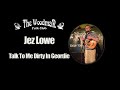 Jez Lowe : Talk To Me Dirty In Geordie (Live At The Woodman Folk Club)