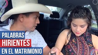 Palabras hirientes en el matrimonio - El Charro y La Mayrita (Vlog)