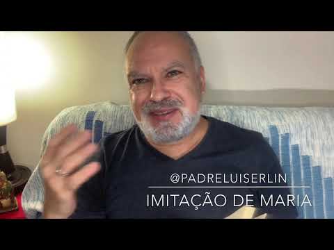 Imitação de Maria 1º Capítulo com Pe. Luís Erlin
