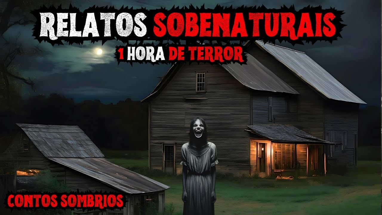 1 HORA DE RELATOS REAIS ASSUSTADORES | CONTOS SOMBRIOS EP.43
