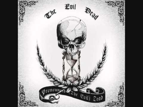 The Evil Dead - Pronounced (The Evil) Dead (2012) (Full Album)