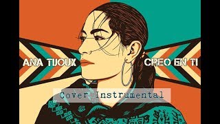 Ana Tijoux - Creo En Ti (Cover Instrumental)
