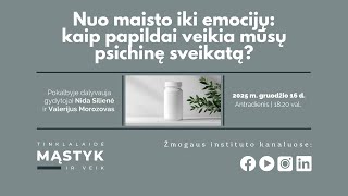 Nuo maisto iki emocijų: kaip papildai veikia mūsų psichinę sveikatą 📱