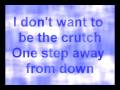 Matchbox Twenty Crutch (with lyrics)