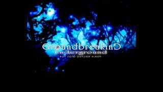 Groundbreaking Underground -BOF2010 OUTSIDE ALBUM- - L.S.D. (more deep extended)