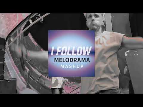 I Follow Melodrama (K-Style Mashup)