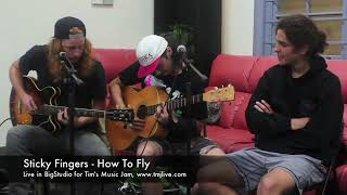 Sticky Fingers - How To Fly - Live In BigStudio