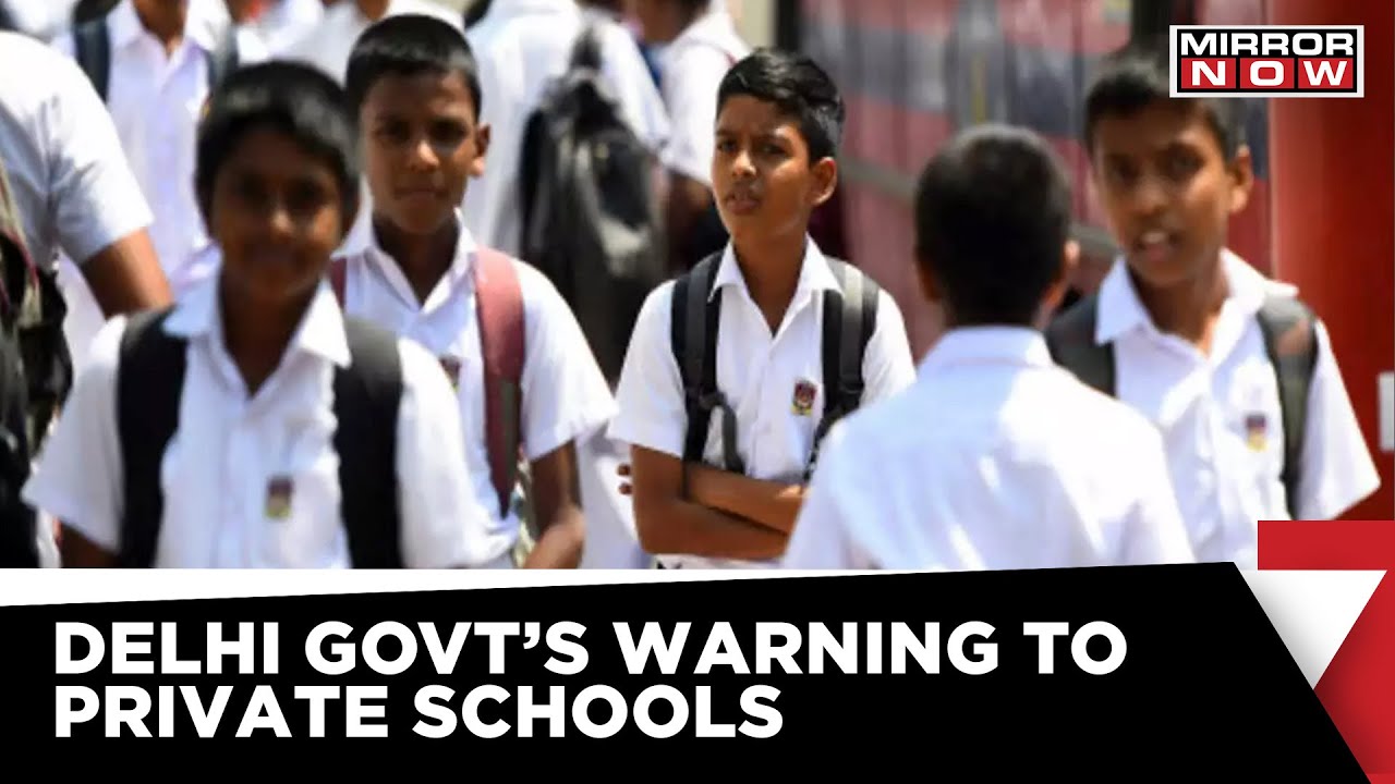 Delhi Govt Warns Private Schools Not To Force Parents To Buy Costly Books | Mirror Now News