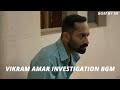 Vikram Movie Amar Investigation Full BGM | BGM BY SR