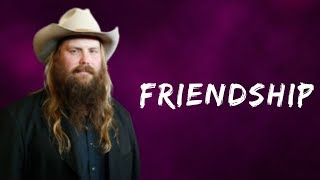 Chris Stapleton -   Friendship  (Lyrics)