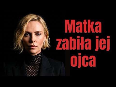 Charlize Theron PRZEŻYŁA PIEKŁO