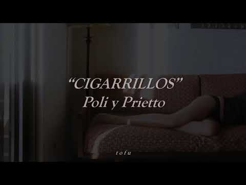 Cigarrillos - Poli y Prietto