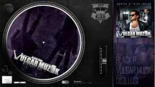 Black P - Disillusi feat. Suarez [Vulgar Muzik Mixtape vol.1]