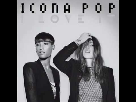 Icona pop vs. Deniz koyu I love bong (i-tay mash up)