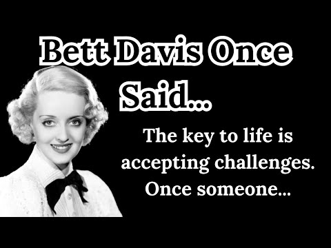 Bette Davis Once Said - Motivational | Inspirational Quotes