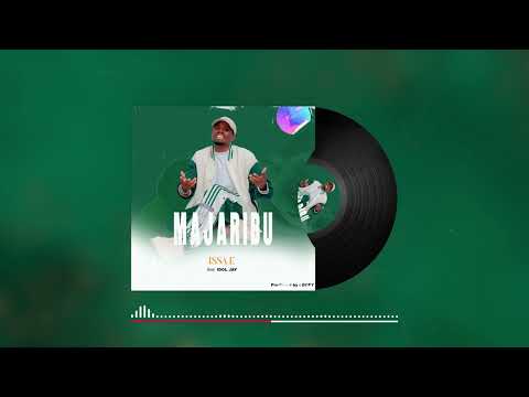 Issa E ft Idol jay -Majaribu (Official Audio)