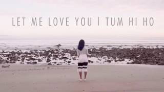 Vidya vox song - let me love you | tum hi ho