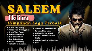 Download lagu Saleem Iklim Full Album 🎧 | Lagu-Lagu Slow Rock Malaysia Paling Popular 90-an (Tanpa Iklan) mp3