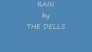 RAIN by THE DELLS.wmv