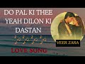 Do Pal Ki The Yeah Dilon Ki Dastan Shah Rukh Khan Love Song Lata Mangeshtar Mix Music