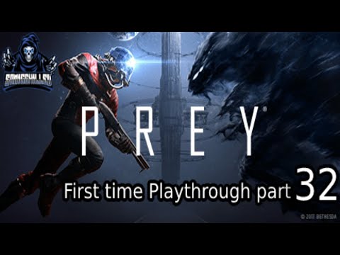 Prey First time playthrough/walkthrough part 32