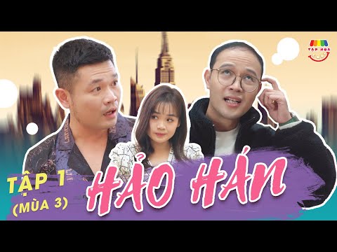 [Tập 1] HẢO HÁN | TẠP HÓA CƯỜI MÙA 3 | THÁI SƠN x CƯỜNG CÁ