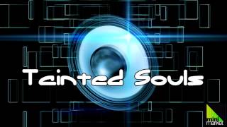 Tainted Souls - What You Do To Me (Original Mix)
