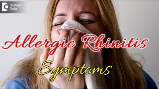 Allergic Rhinitis Symptoms - Dr. Satish Babu