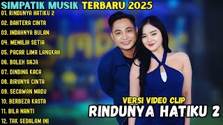 Download lagu RINDUNYA HATIKU 2 - BAHTERA CINTA - INDAHNYA BULAN || SIMPATIK MUSIK FULL ALBUM TERBARU 2025 mp3