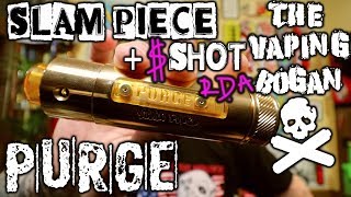 Slam Piece Mod &amp; Money Shot RDA | Purge Mods | USA Made | Vaping Bogan