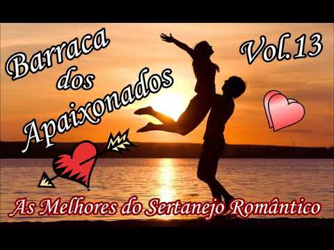 Barraca dos Apaixonados VoL.13 - Sertanejo Romântico - cd completo