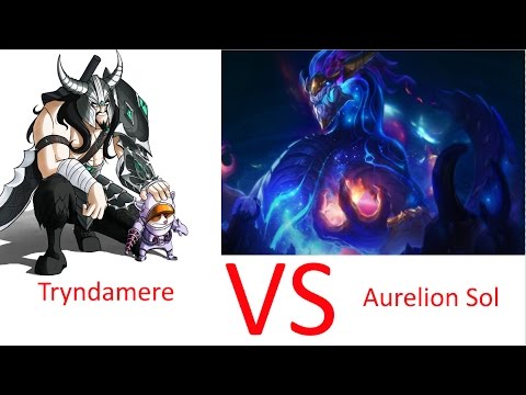 Tryndamere vs Aurelion Sol