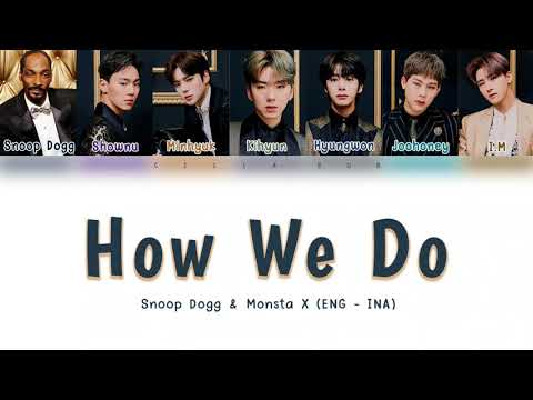 Snoop Dogg & Monsta X - How We Do (OST The Sponge on the Run) - Color Coded Lyrics (Eng - Ina)