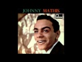 When I Am With You- Johnny Mathis