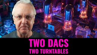 Why you need two DACs and two turntables