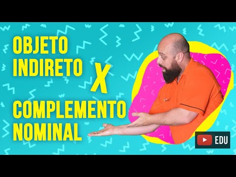 Objeto Indireto vs. Complemento Nominal [Prof. Noslen]