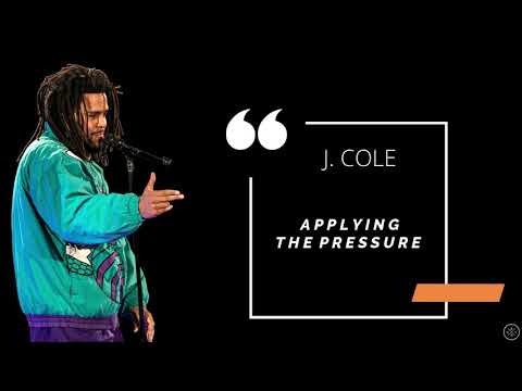 J. Cole - a p p l y i n g . t h e . p r e s s u r e (Lyrics)