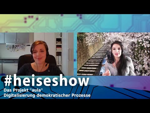 #heiseshow: Das Projekt "aula" und die Digitalisierung demokratischer Prozesse